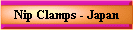 Nip Clamps - Japan